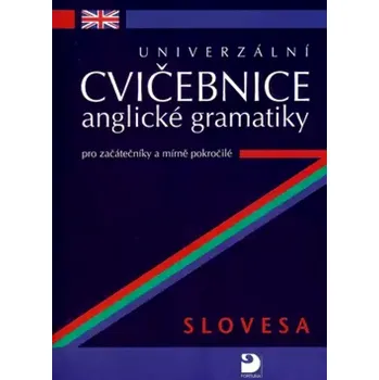 Český jazyk Univerzální cvičebnice anglické gramatiky pro začátečníky a mírně pokročilé (Petr Kácha, 2010)