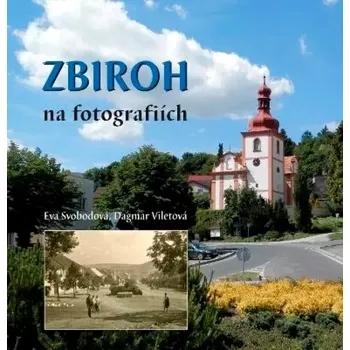 Zbiroh na fotografiích - Eva Svobodová (2019, pevná)