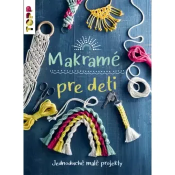 Makramé pre deti (Inge Walz, 2023)
