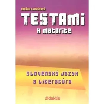 Encyklopedie Testami k maturite (Renáta Lukačková, 2007)