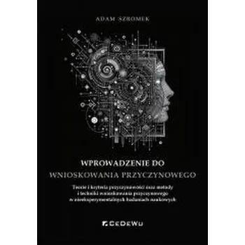 Wprowadzenie do wnioskowania przyczynowego - Adam Szromek