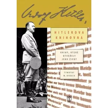 Hitlerova soukromá knihovna (Timothy Ryback,, 2010)