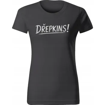 Dámské tričko Dámské tričko - Filmové hlášky - Dřepkins! Barva: Černá, Velikost: M