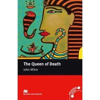 Český jazyk Macmillan Readers Intermediate: The Queen Of Death (John Milne, 2008)