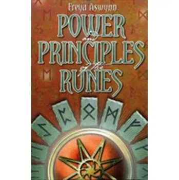 Power and Principles of the Runes - Aswynn, Freya