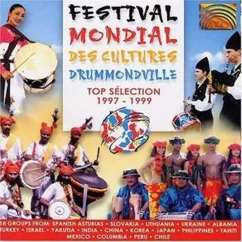Zahraniční hudba CD Various: Festival Mondial Des Cultures, Drummondville - Top Sélection 1997-1999 2000