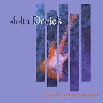 Zahraniční hudba CD John Derick: Day Of Perserverance 2003