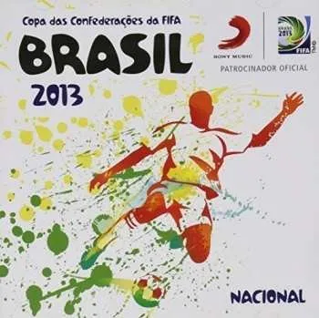 Hudba CD Various: Copa Das Confederações Da Fifa Brasil 2013 - Nacional 2013