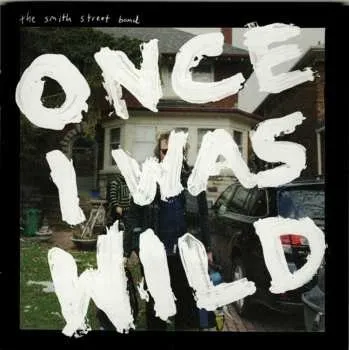 Zahraniční hudba CD The Smith Street Band: Once I Was Wild 2025