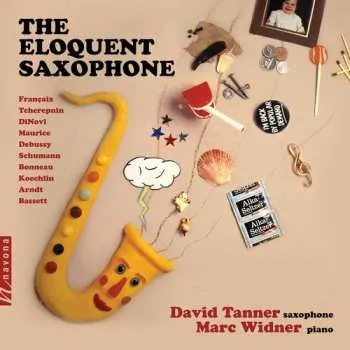 Zahraniční hudba CD David Tanner: The Eloquent Saxophone 2018