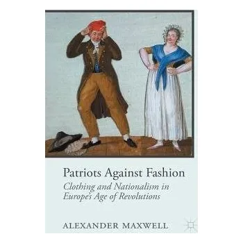 Učebnice Patriots Against Fashion - Maxwell, A.