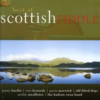 Zahraniční hudba CD Best Of Scottish Fiddle / Various: Best Of Scottish Fiddle / Various 2007