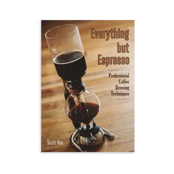 Příslušenství pro přípravu kávy Everything but Espresso - Scott Rao (EN)