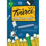 Tvůrčí psaní pro děti - Ludmila Bakonyi Selingerová (2023, brožovaná)