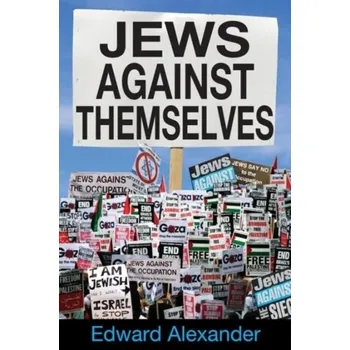 Kniha Jews Against Themselves - Ginn, Jody Edward; McWhorter, William Alexander