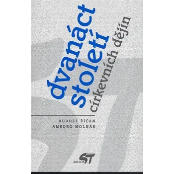 Dvanáct století církevních dějin