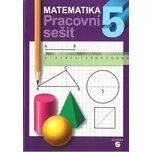 Matematika pro 5. ročník (pracovní sešit), Kubová Libuše, 2015