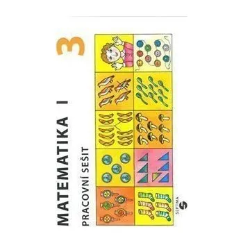 Matematika Matematika I - Pracovní sešit 3 pro speciální ZŠ