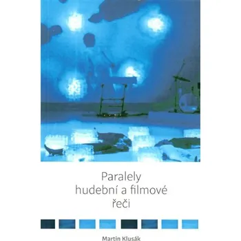 Umění Paralely hudební a filmové řeči