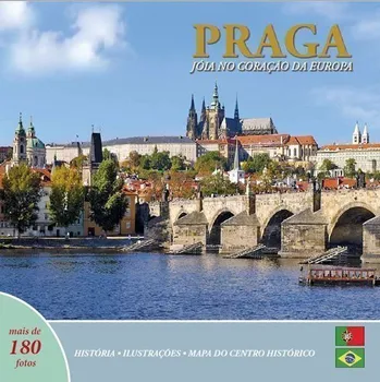 Cestování Praga: Jóia no coracáo da Europa (portugalsky)
