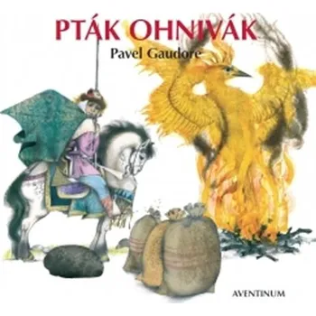 Pohádka Pták Ohnivák