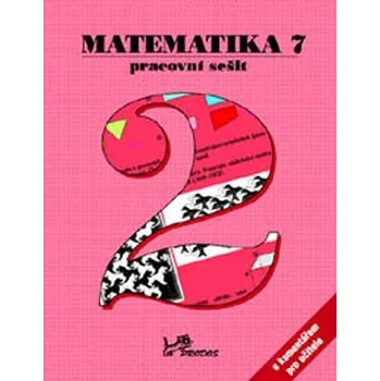 Přírodní věda Matematika 7 - Pracovní sešit 2 s komentářem pro učitele