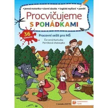 Předškolní výuka Procvičujeme s pohádkami - PS pro MŠ
