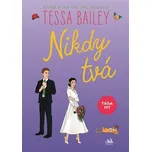 Nikdy tvá - Tessa Bailey (2025)…
