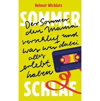 Sommerschlaf - Wichlatz, Helmut