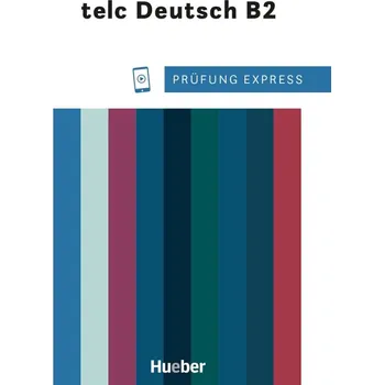 Německý jazyk Prüfung Express - telc Deutsch B2