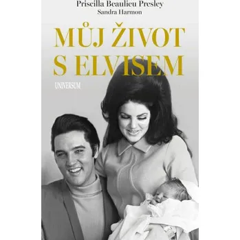 Literární biografie Můj život s Elvisem - Priscilla Beaulieu Presley (2026, brožovaná)