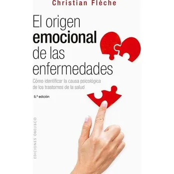 Origen Emocional de Las Enfermedades, El -V2* - Flèche, Christian