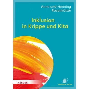 Inklusion in Krippe und Kita - Rosenkötter, Anne