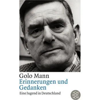 Literární biografie Erinnerungen und Gedanken, Eine Jugend in Deutschland - Golo Mann