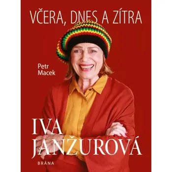 Literární biografie Iva Janžurová (Petr Macek, 2020)
