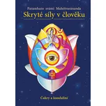 Skryté síly v člověku - Paramhans svámí…