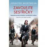 Zavolejte sestřičky - Jennifer Worthová…