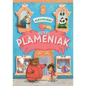 Kniha Hotel Plameniak 1 - Alex Milway