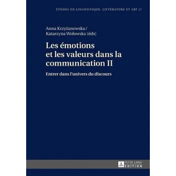 Les Emotions Et Les Valeurs Dans La Communication II