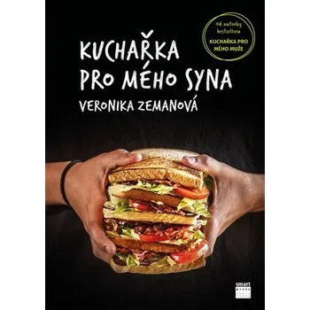 Kuchařka pro mého syna - Zemanová Veronika