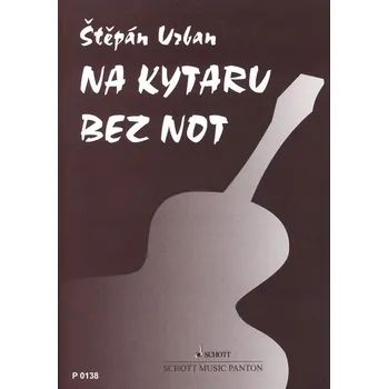 NA KYTARU BEZ NOT & KYTAROVÉ PRAVÍTKO – Štěpán Urban – učebnice