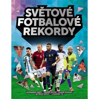 Světové fotbalové rekordy 2023 - Radnedge Keir