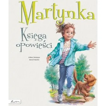 Pohádka Martynka. Księga opowieści - Gilbert Delahaye [PL] (2020, Firma)