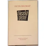 Bezruč Petr - Slezské písně