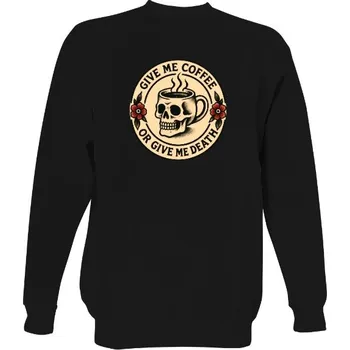 Pánská mikina Mikina bez kapuce Unisex s potiskem Coffee or Death pánské