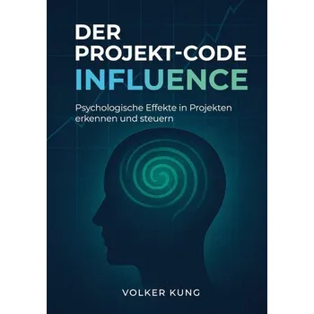 Der Projekt-Code - Kung, Volker