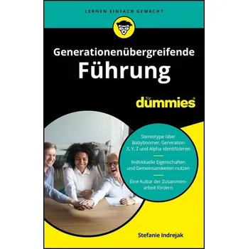 Generationenübergreifende Führung für Dummies - Indrejak, Stefanie