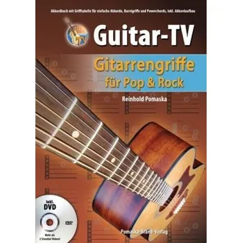 Guitar-TV, Gitarrengriffe für Pop & Rock, m. DVD - Pomaska, Reinhold