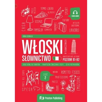 Cizí jazyk Włoski w tłumaczeniach. Słownictwo 2 (B1-B2) - Krzyżowski Łukasz, Kowalik Wojciech, Suwada Katarzyna, Pawlina Anna