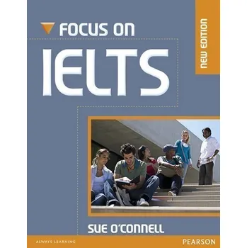 Anglický jazyk Focus on IELTS New Edition Coursebook w/ iTest CD-ROM Pack